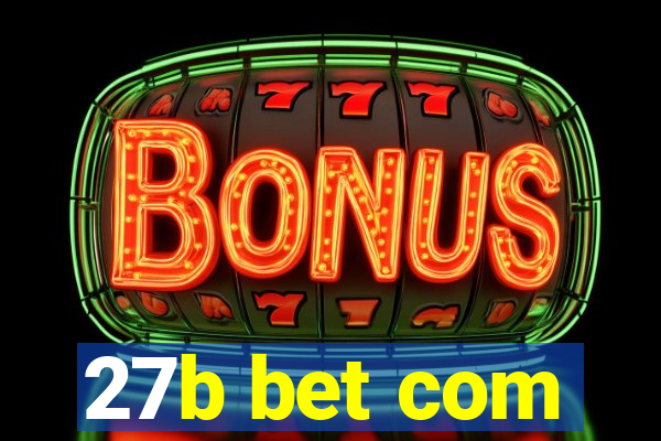 27b bet com